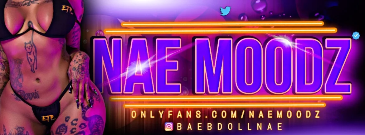 Nae Moodz - Content Creator